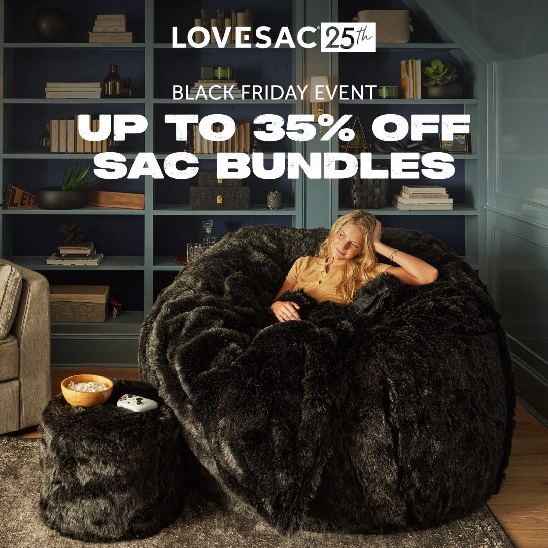 BLACK FRIDAY EVENT Up to 35 Off Sac Bundles at Lovesac Alderwood